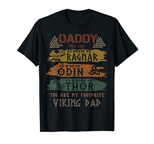 Daddy As Brave As Ragnar As Wise As Odin Father's Day Shirt