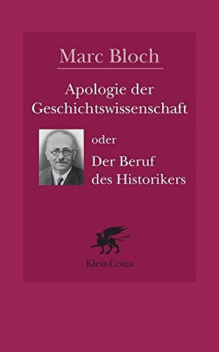 Apologie der Geschichte oder der Beruf des Historikers, Auflage 2008