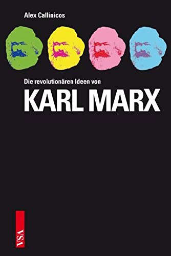 Die revolutionären Ideen von Karl Marx (Deutsch) Taschenbuch, Auflage: 2011