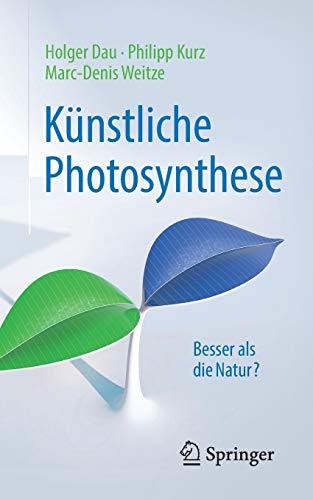 Künstliche Photosynthese: Besser als die Natur? (Technik im Fokus)