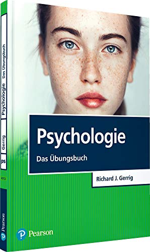 Psychologie - Das Übungsbuch (Pearson Studium - Psychologie)