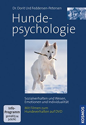 Hundepsychologie, mit DVD: Sozialverhalten und Wesen, Emotionen und Indivitualität Mit 90 Minuten Hundefilmen auf DVD