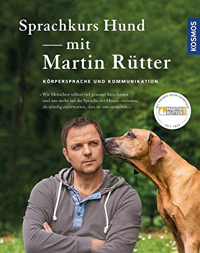 Sprachkurs Hund mit Martin Rütter: Körpersprache und Kommunikation