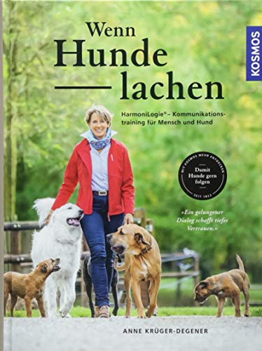 Wenn Hunde lachen: HarmoniLogie® – Kommunikationstraining für Mensch und Hund