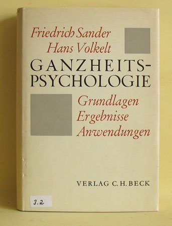 Ganzheitspsychologie : Grundlagen, Ergebnisse, Anwendungen. Gesammelte Abhandlungen