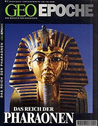 Geo Epoche 3/00 : Das Reich der Pharaonen