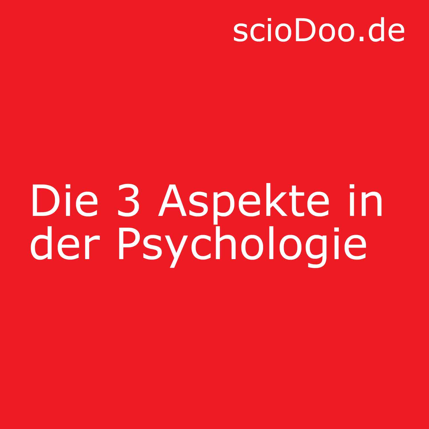3 Aspekte der wissenschaftlichen Psychologie