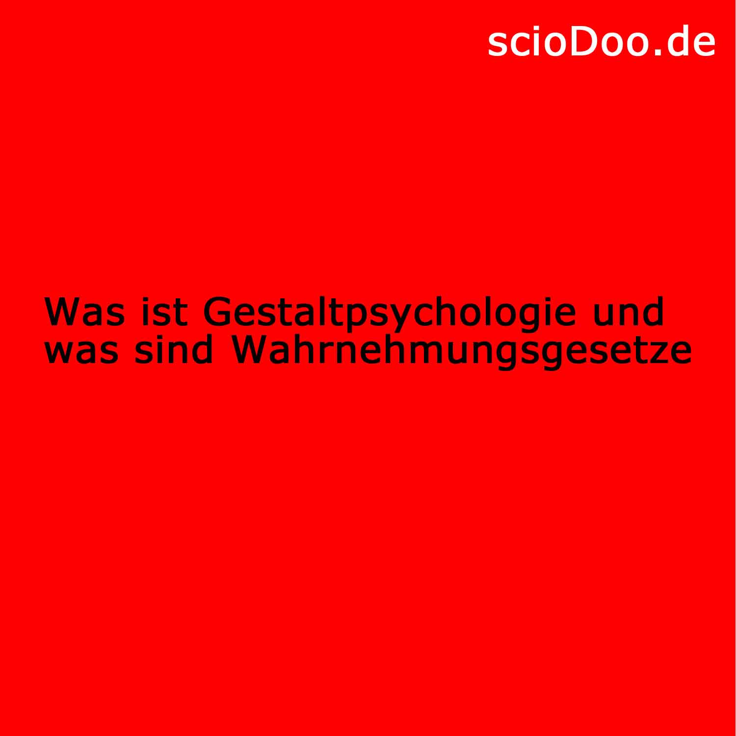 Gestaltpsychologie und Wahrnehmungsgesetze