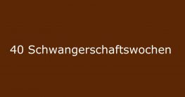 40 schwangerschaftswochen