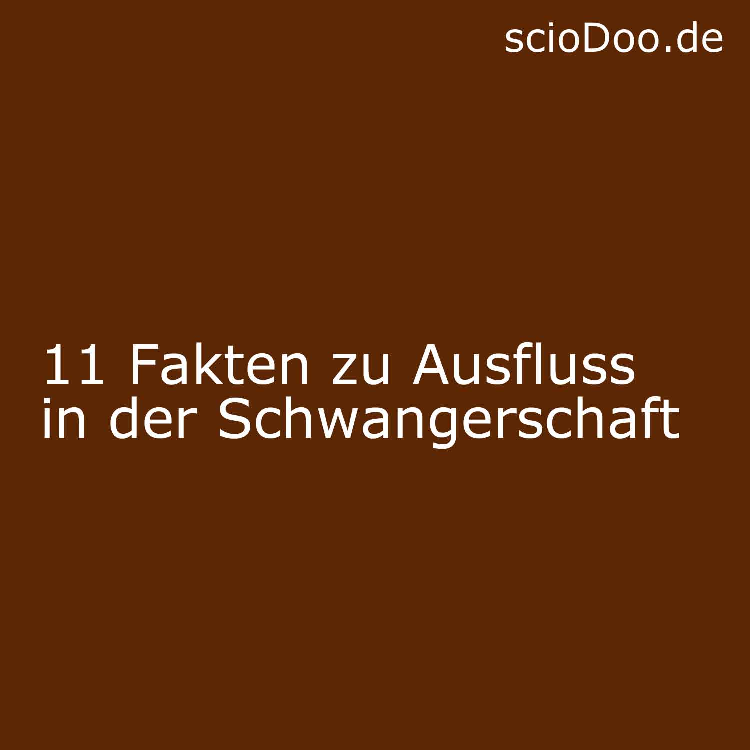 11 Fakten Zu Ausfluss In Der Schwangerschaft Sciodoo