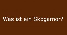 was ist ein skogarmor skogarmaor definition bedeutung