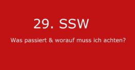 29. ssw was passiert und worauf muss ich achten