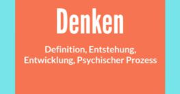 denken psychischer prozess definition entstehung entwicklung