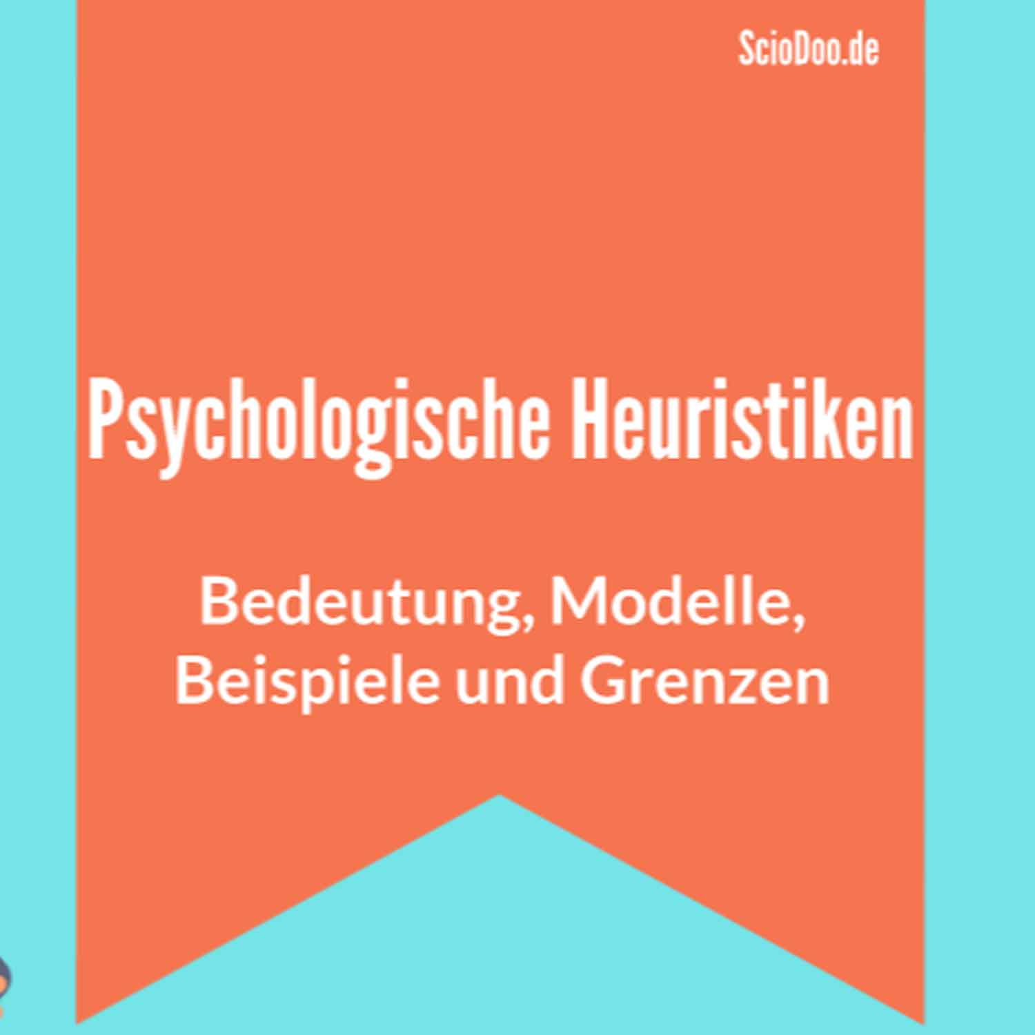 Heuristiken in der Psychologie Bedeutung, Beispiele und Modelle