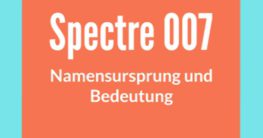 was-ist-spectre-james-bond-namensursprung-wortbedeutung