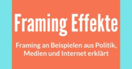 was sind framing effekte beispiele politik medien internet