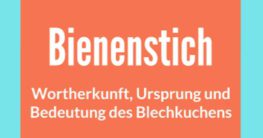 bienenstich wortherkunft ursprung bedeutung