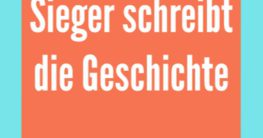 der sieger schreibt die geschichte bedeutung ursprung