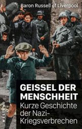 Geißel der Menschheit: Kurze Geschichte der Nazikriegsverbrechen - 1