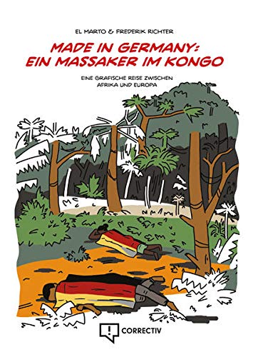 Made in Germany: ein Massaker im Kongo: Eine grafische Reise zwischen Afrika und Europa - 1