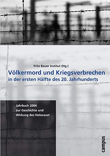 Völkermord und Kriegsverbrechen in der ersten Hälfte des 20. Jahrhunderts (Jahrbuch zur Geschichte und Wirkung des Holocaust) - 1