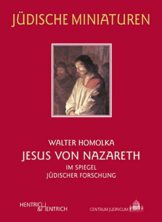 Jesus von Nazareth: Im Spiegel jüdischer Forschung (Jüdische Miniaturen / Herausgegeben von Hermann Simon) - 1