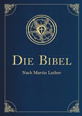 Die Bibel - Altes und Neues Testament (Cabra-Lederausgabe): Übersetzung von Martin Luther, Textfassung 1912. - 1
