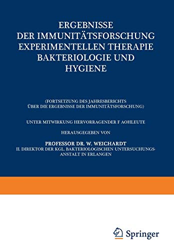 Ergebnisse der Immunitätsforschung Experimentellen Therapie Bakteriologie und Hygiene: (Fortsetzung des Jahresberichts Über die Ergebnisse der Immunitätsforschung) - 1