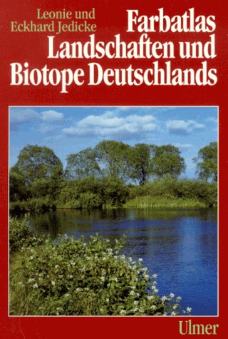 Farbatlas Landschaften und Biotope Deutschlands - 1