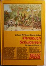 Handbuch Schulgarten: Biotop mit Mensch (Beltz Praxis) - 1