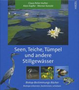 Seen, Teiche, Tümpel und andere Stillgewässer: Biotope erkennen, bestimmen, schützen - 1