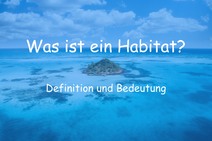 was ist ein habitat definition und bedeutung