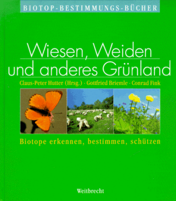 Weitbrecht Biotop-Bestimmungs-Bücher, Bd.1, Wiesen, Weiden und anderes Grünland - 1