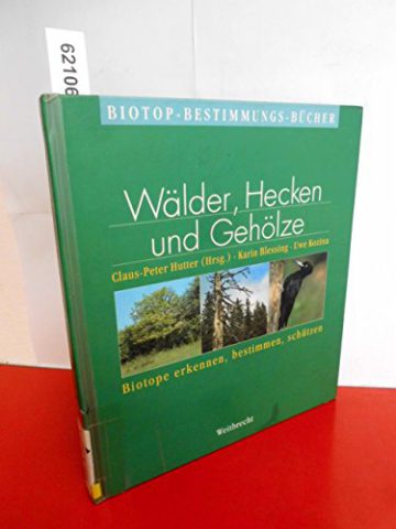 Weitbrecht Biotop-Bestimmungs-Bücher, Bd.4, Wälder, Hecken und Gehölze - 1
