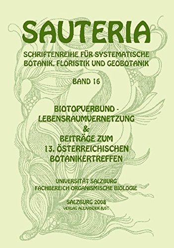 Sauteria 16: Biotopverbund-Lebensraumvernetzung: Beiträge zum 13. österreichischen Botanikertreffen - 1