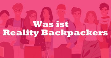 Was ist Reality Backpackers