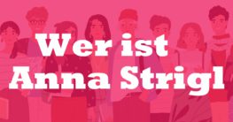 Wer ist Anna Strigl