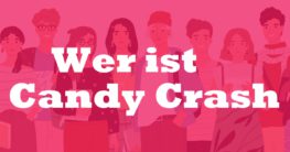 Wer ist Candy Crash