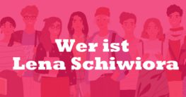 Wer ist Lena Schiwiora