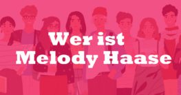 Wer ist Melody Haase