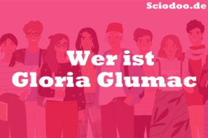 Wer ist Gloria Glumac