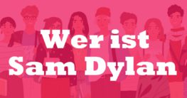 Wer ist Sam Dylan