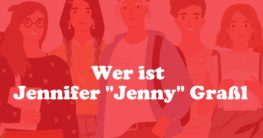 Wer ist Jennifer Jenny Graßl